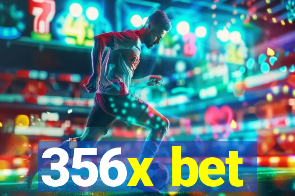 356x bet